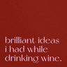Brilliant Wine